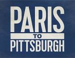 Watch Paris to Pittsburgh 123MovieFree