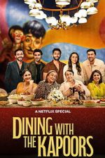 Watch Dining with the Kapoors 123MovieFree