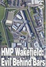 Watch HMP Wakefield: Evil Behind Bars 123MovieFree