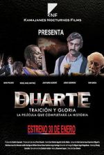 Watch Duarte, traici�n y gloria 123MovieFree