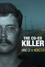 Watch The Co-Ed Killer: Mind of a Monster (TV Special 2021) 123MovieFree