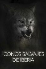 Watch Wild Icons of Iberia 123MovieFree