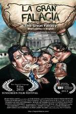 Watch La gran falacia 123MovieFree