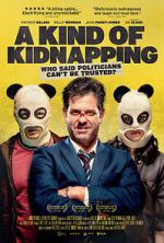 Watch A Kind of Kidnapping 123MovieFree
