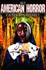 Watch All American Horror: Gateways to Hell 123MovieFree