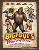 Watch Bigfoot\'s Wild Weekend 123MovieFree