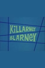 Watch Killarney Blarney 123MovieFree