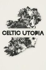 Watch Celtic Utopia 123MovieFree