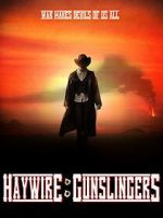 Watch Haywire: Gunslingers 123MovieFree