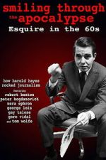 Watch Smiling Through the Apocalypse: Esquire in the 60s 123MovieFree
