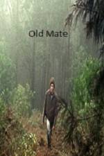 Watch Old Mate 123MovieFree