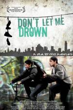 Watch Don't Let Me Drown 123MovieFree