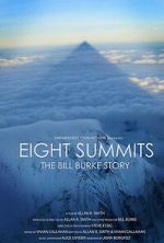 Watch Eight Summits: The Bill Burke Story 123MovieFree