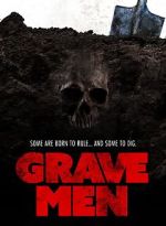 Watch Grave Men 123MovieFree