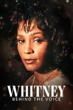 Watch Whitney: Behind the Voice 123MovieFree