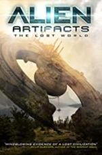 Watch Alien Artifacts: The Lost World 123MovieFree