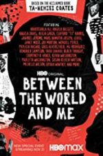 Watch Between the World and Me 123MovieFree