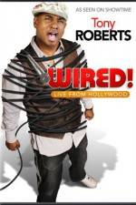 Watch Tony Roberts Wired 123MovieFree