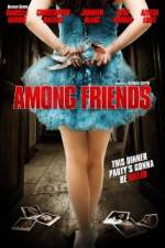 Watch Among Friends 123MovieFree