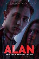 Watch Alan and the Rulers of the Air 123MovieFree