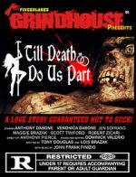 Watch Fingerlakes Grindhouse Presents Till Death Do Us Part 123MovieFree