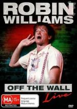 Watch Robin Williams: Off the Wall 123MovieFree