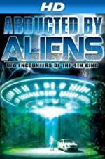 Watch Abducted by Aliens: UFO Encounters of the 4th Kind 123MovieFree