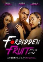 Watch Forbidden Fruit: First Bite 123MovieFree