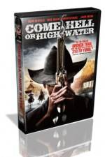 Watch Come Hell or Highwater 123MovieFree
