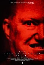 Watch The Slaughterhouse Killer 123MovieFree