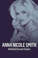 Watch Anna Nicole Smith: Behind Closed Doors 123MovieFree