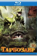 Watch Tarbosaurus 3D 123MovieFree
