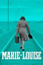 Watch Marie-Louise 123MovieFree