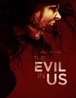 Watch The Evil in Us 123MovieFree