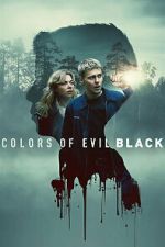 Watch Colors of Evil: Black 123MovieFree