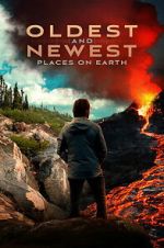Watch Oldest and Newest Places on Earth 123MovieFree