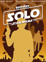 Watch Rifftrax: Solo: A Star Wars Story 123MovieFree