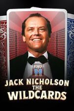 Watch Jack Nicholson: The Wildcards 123MovieFree