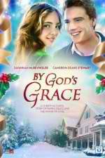 Watch By God's Grace 123MovieFree