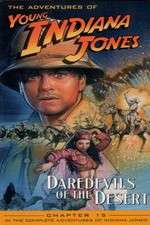 Watch The Adventures of Young Indiana Jones: Daredevils of the Desert 123MovieFree