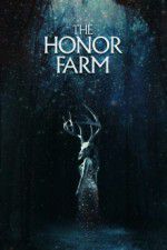 Watch The Honor Farm 123MovieFree