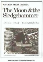Watch The Moon and the Sledgehammer 123MovieFree