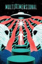 Watch Multidimensional 123MovieFree