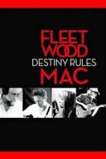 Watch Fleetwood Mac: Destiny Rules 123MovieFree