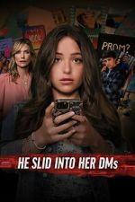 Watch He Slid Into Her DMs 123MovieFree