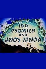 Watch 100 Pygmies and Andy Panda 123MovieFree