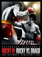 Watch Rocky IV: Rocky vs Drago - The Ultimate Director\'s Cut 123MovieFree