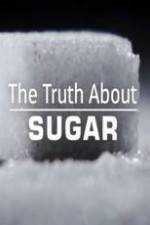 Watch The Truth About Sugar 123MovieFree