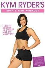 Watch Kym Ryder's Burn & Firm Workout 123MovieFree