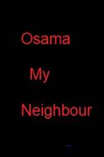Watch Osama my Neighbour 123MovieFree
